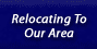 Relocating To Our Area